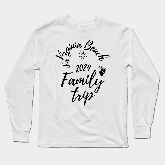 Virginia Beach Family Trip 2024 Vacation Fun Matching Group Design Long Sleeve T-Shirt by OriginalGiftsIdeas